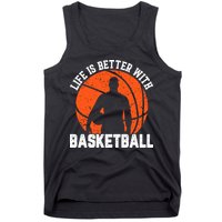 Life Is Better With Basketball For Player Bball Tank Top