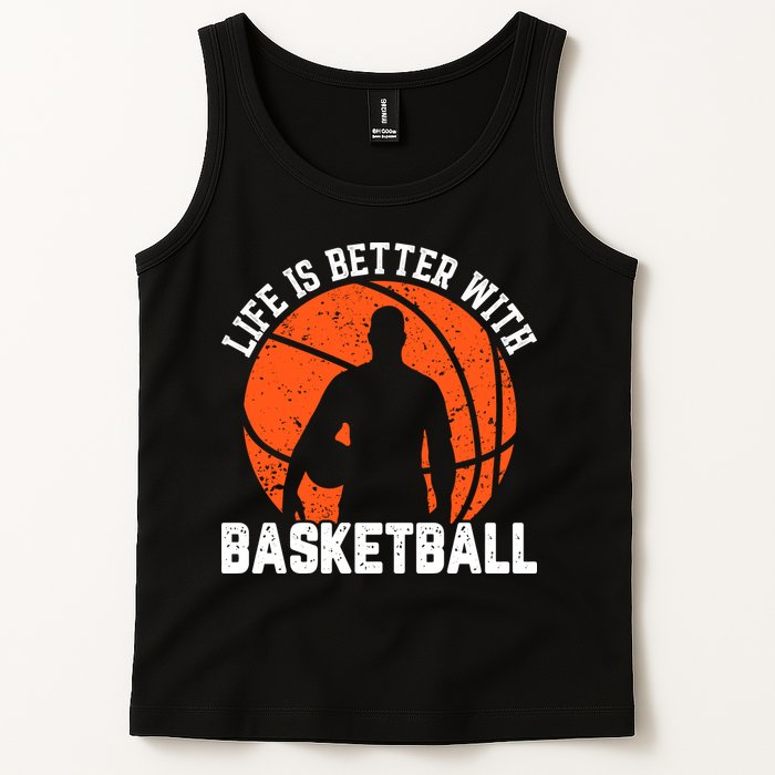 Life Is Better With Basketball For Player Bball Tank Top