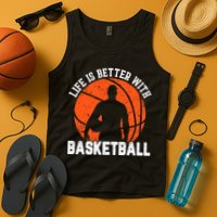 Life Is Better With Basketball For Player Bball Tank Top