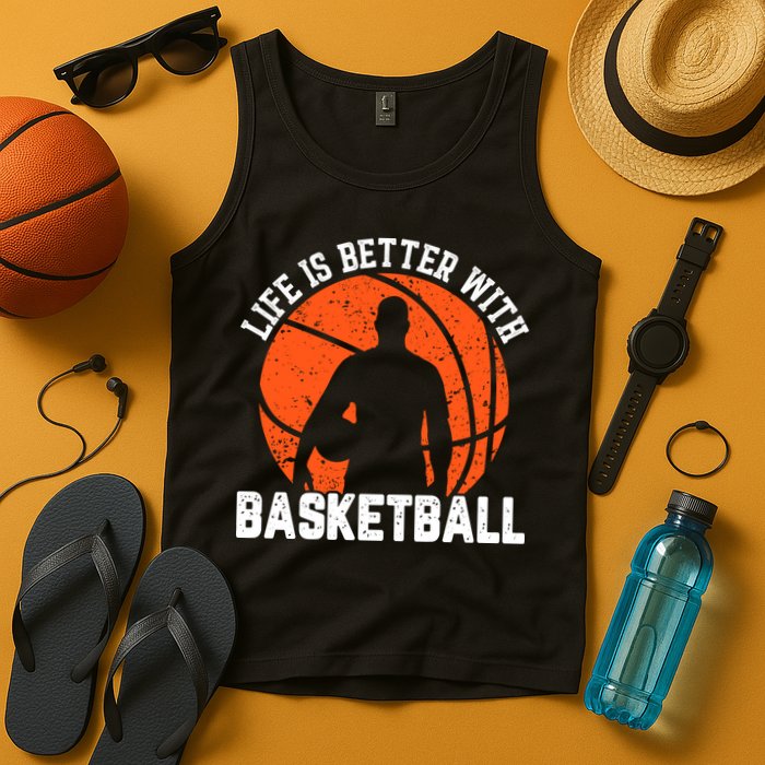 Life Is Better With Basketball For Player Bball Tank Top