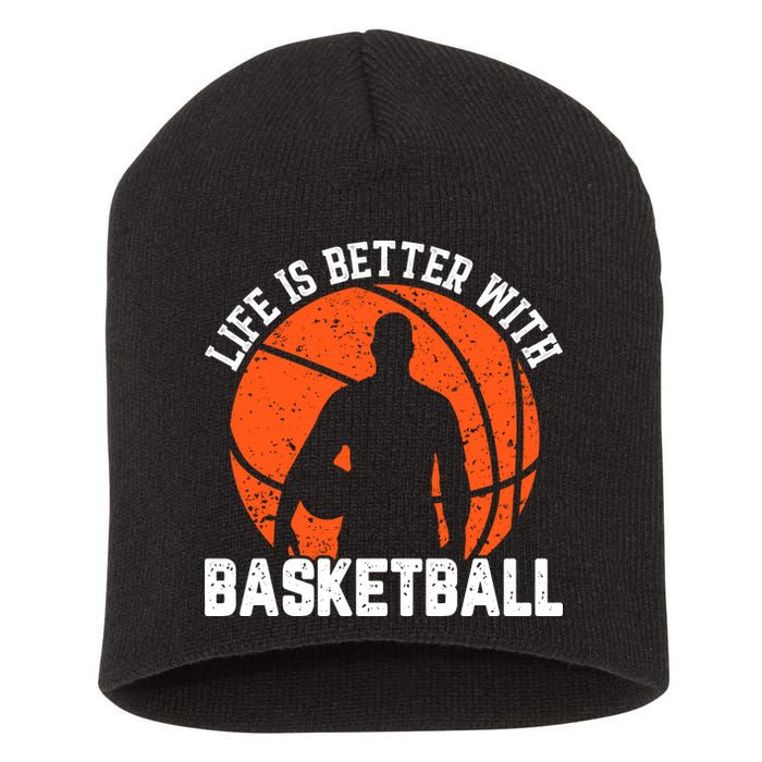 Life Is Better With Basketball For Player Bball Short Acrylic Beanie