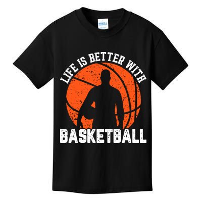 Life Is Better With Basketball For Player Bball Kids T-Shirt