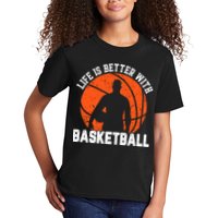 Life Is Better With Basketball For Player Bball Kids T-Shirt