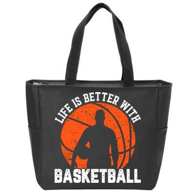 Life Is Better With Basketball For Player Bball Zip Tote Bag