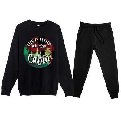 Life Is Better At The Cabin Premium Crewneck Sweatsuit Set