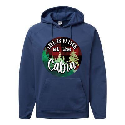 Life Is Better At The Cabin Performance Fleece Hoodie