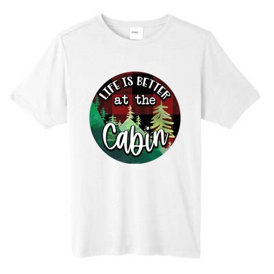 Life Is Better At The Cabin Tall Fusion ChromaSoft Performance T-Shirt