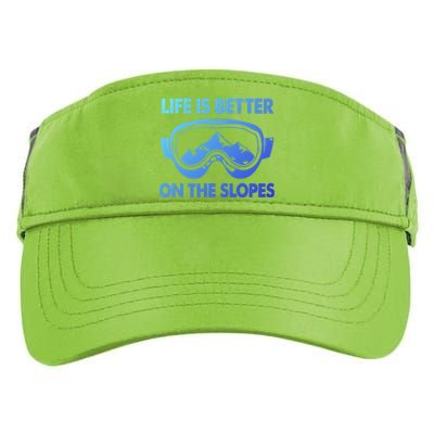 Life Is Better On The Slopes Gift Adult Drive Performance Visor