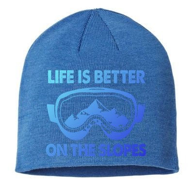 Life Is Better On The Slopes Gift Sustainable Beanie