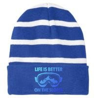 Life Is Better On The Slopes Gift Striped Beanie with Solid Band