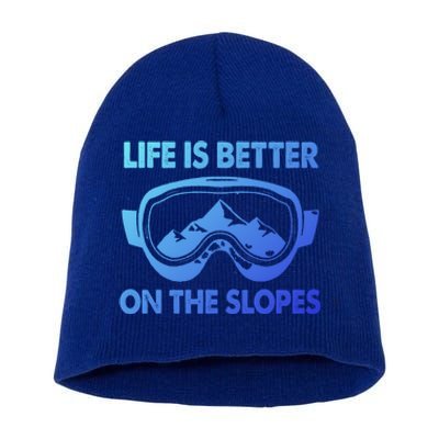 Life Is Better On The Slopes Gift Short Acrylic Beanie