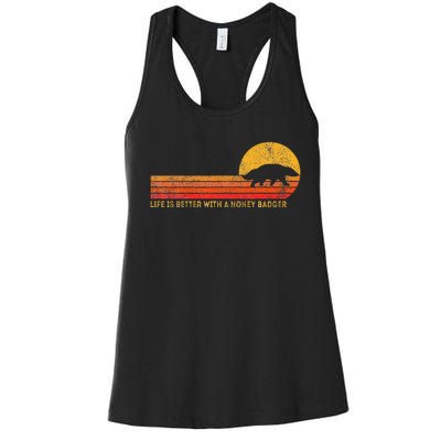 Life Is Better With A Honey Badger Funny Honey Badger Retro Women's Racerback Tank