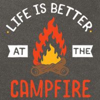 Life is better at the Campfire - Funny Camping & Camper Gift Cotton Canvas Backpack
