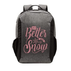 Life Is Better With Snow Cold Season Quote Cute Gift Vector Backpack