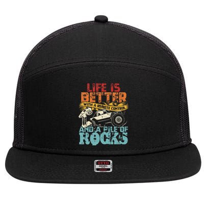 Life Is Better With A Remote Control And A Pile Of Rocks 7 Panel Mesh Trucker Snapback Hat