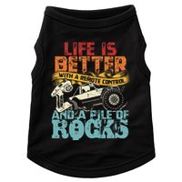 Life Is Better With A Remote Control And A Pile Of Rocks Doggie Tank