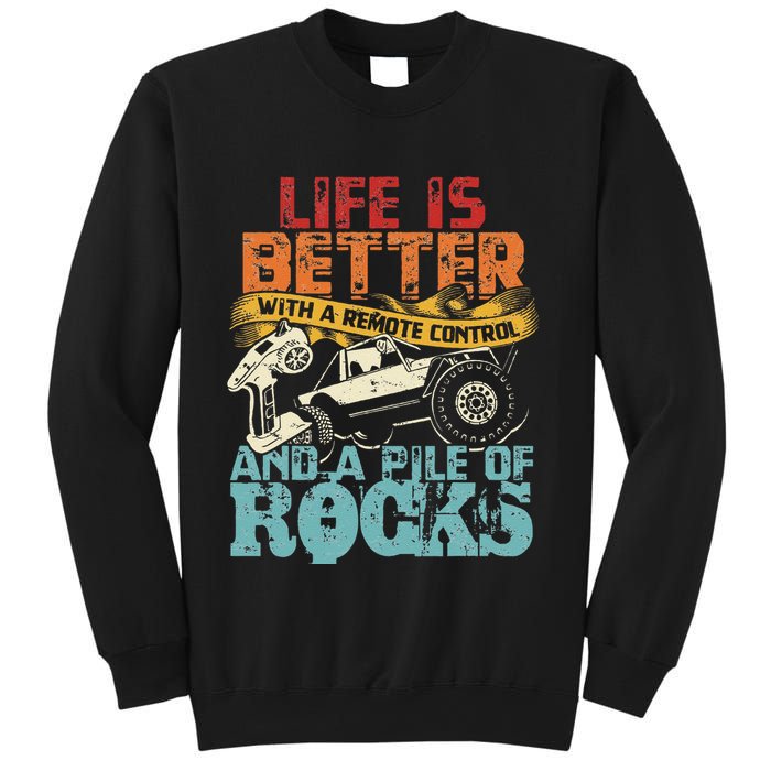 Life Is Better With A Remote Control And A Pile Of Rocks Sweatshirt