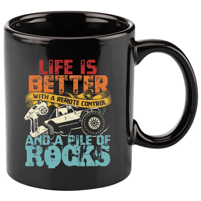 Life Is Better With A Remote Control And A Pile Of Rocks 11oz C Handle Ceramic Mug
