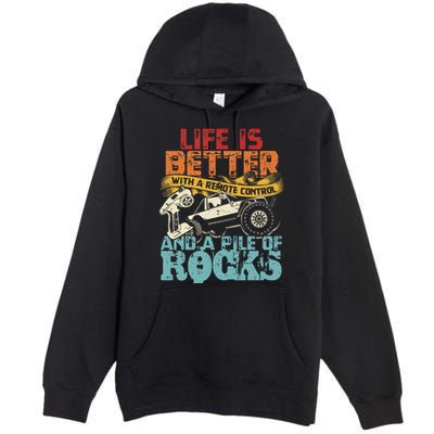Life Is Better With A Remote Control And A Pile Of Rocks Premium Pullover Hoodie