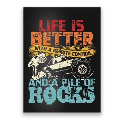 Life Is Better With A Remote Control And A Pile Of Rocks Poster