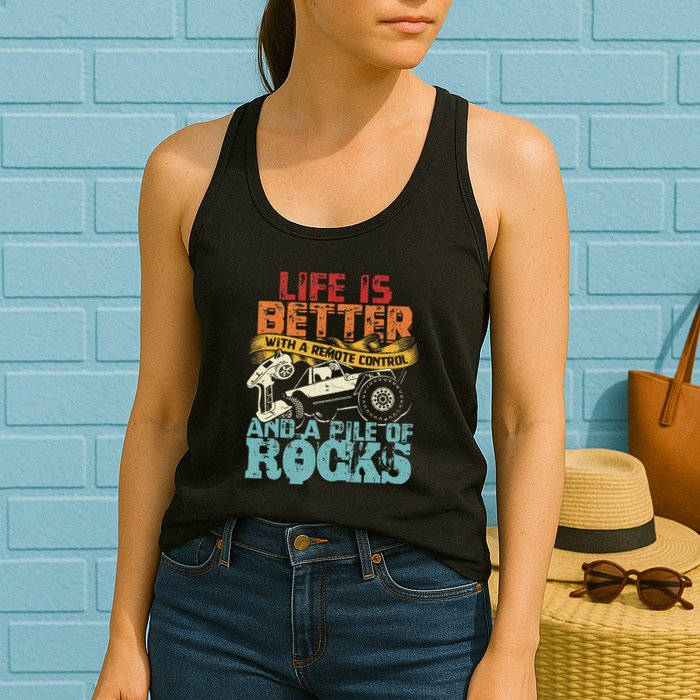 Life Is Better With A Remote Control And A Pile Of Rocks Womens Tank Top