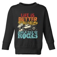 Life Is Better With A Remote Control And A Pile Of Rocks Toddler Sweatshirt