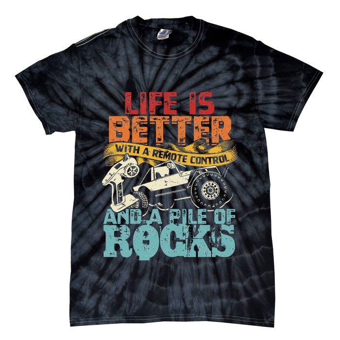 Life Is Better With A Remote Control And A Pile Of Rocks Tie-Dye T-Shirt