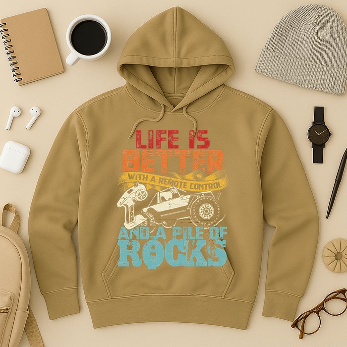 Life Is Better With A Remote Control And A Pile Of Rocks Hoodie