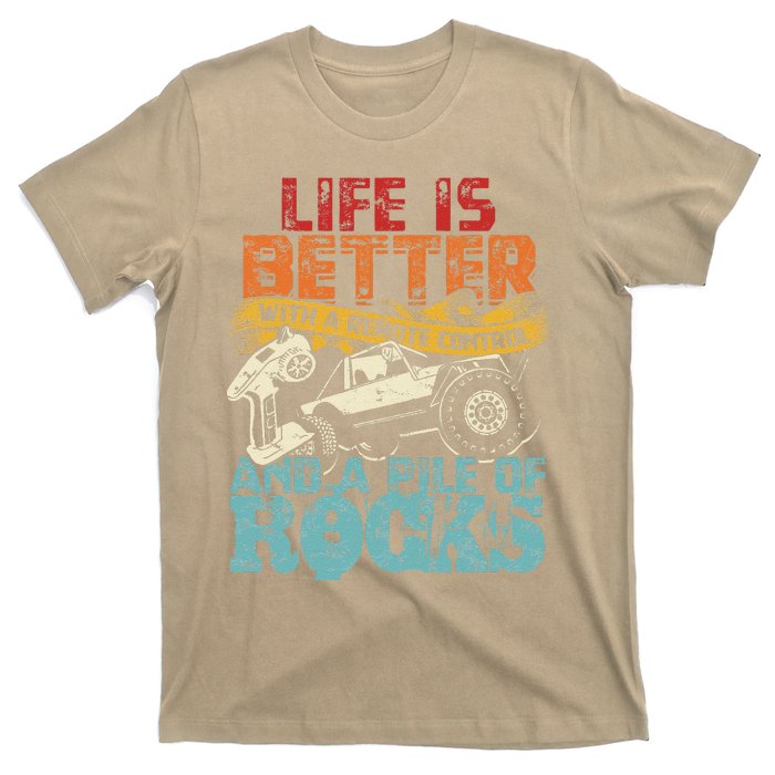 Life Is Better With A Remote Control And A Pile Of Rocks T-Shirt