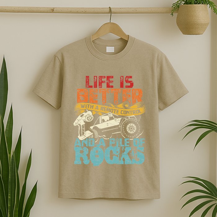 Life Is Better With A Remote Control And A Pile Of Rocks T-Shirt