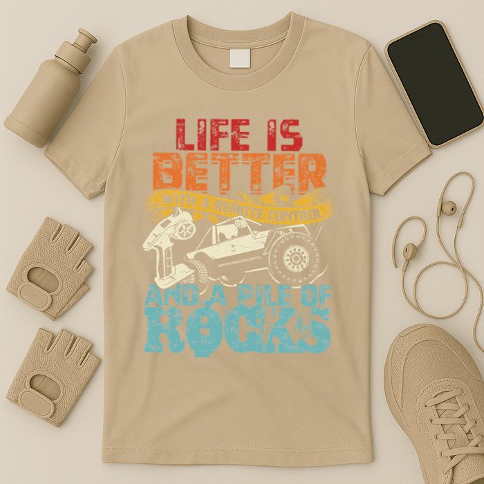 Life Is Better With A Remote Control And A Pile Of Rocks T-Shirt