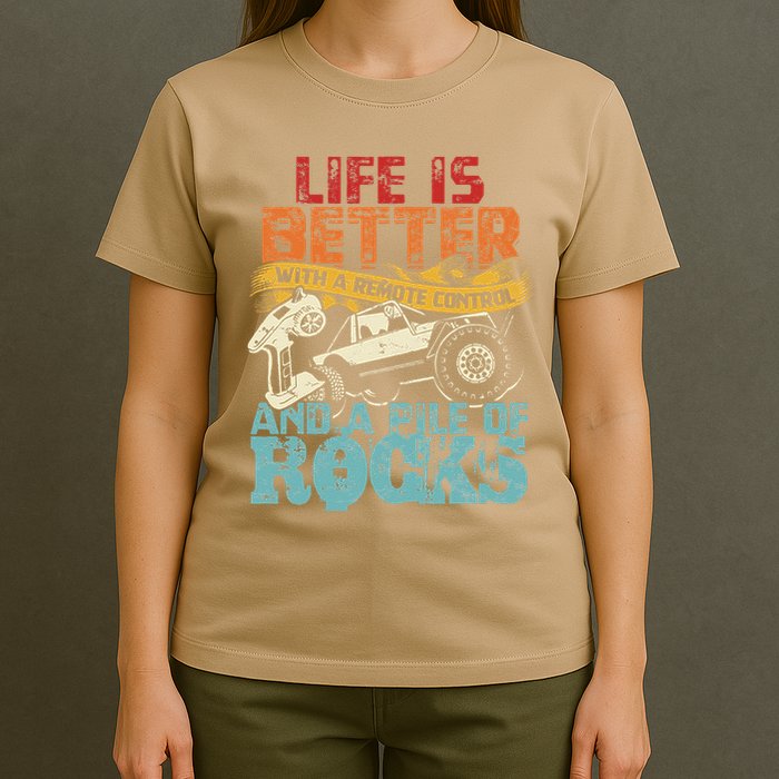 Life Is Better With A Remote Control And A Pile Of Rocks T-Shirt