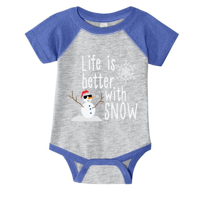 Life Is Better With Snow Cute Snow Christmas Funny Gift Infant Baby Jersey Bodysuit