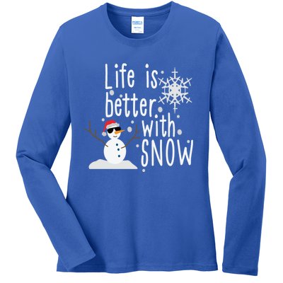 Life Is Better With Snow Cute Snow Christmas Funny Gift Ladies Long Sleeve Shirt