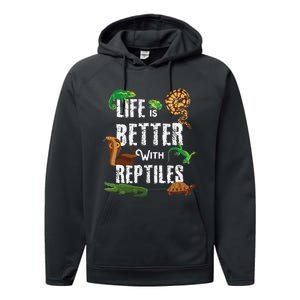 Life Is Better With Reptiles Lizard Reptile Pet Lover Performance Fleece Hoodie