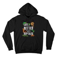 Life Is Better With Reptiles Lizard Reptile Pet Lover Hoodie