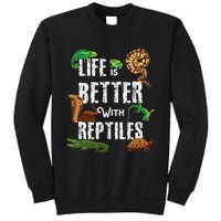 Life Is Better With Reptiles Lizard Reptile Pet Lover Sweatshirt