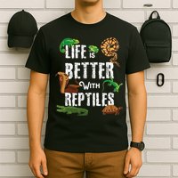 Life Is Better With Reptiles Lizard Reptile Pet Lover T-Shirt