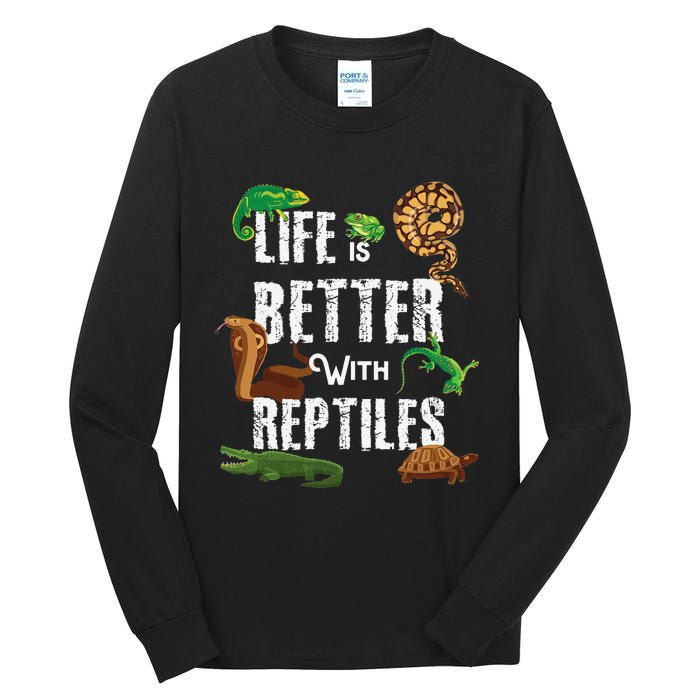 Life Is Better With Reptiles Lizard Reptile Pet Lover Tall Long Sleeve T-Shirt