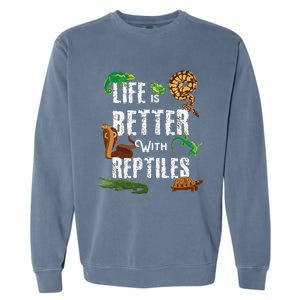 Life Is Better With Reptiles Lizard Reptile Pet Lover Garment-Dyed Sweatshirt