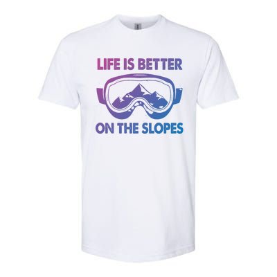 Life Is Better On The Slopes Gift Softstyle® CVC T-Shirt