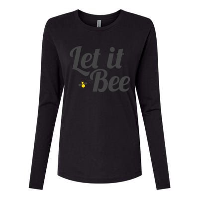 Let It Bee Funny Beehive Cute Beekeeping Gift Womens Cotton Relaxed Long Sleeve T-Shirt