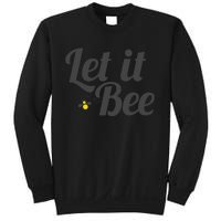 Let It Bee Funny Beehive Cute Beekeeping Gift Sweatshirt