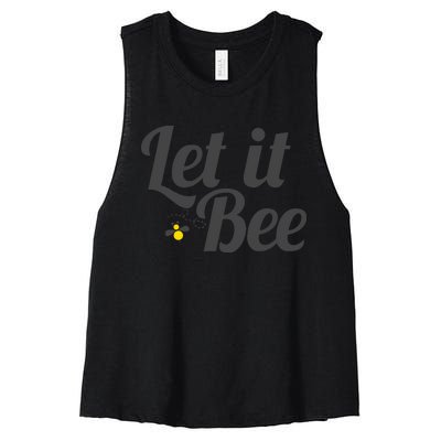 Let It Bee Funny Beehive Cute Beekeeping Gift Women's Racerback Cropped Tank