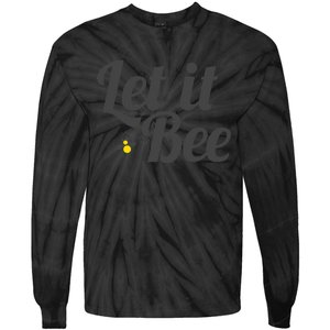 Let It Bee Funny Beehive Cute Beekeeping Gift Tie-Dye Long Sleeve Shirt