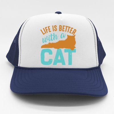 Life Is Better With A Cat Trucker Hat