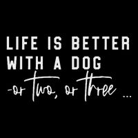 Life Is Better With A Dog Or Two Or Three Drawstring Bag