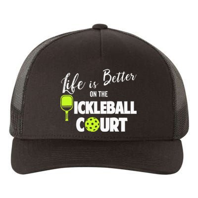 Life Is Better Pickleball Court Pickleball Player Yupoong Adult 5-Panel Trucker Hat