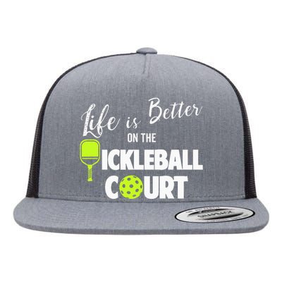 Life Is Better Pickleball Court Pickleball Player Flat Bill Trucker Hat