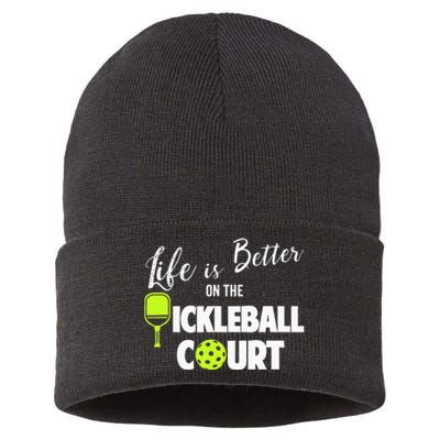 Life Is Better Pickleball Court Pickleball Player Sustainable Knit Beanie